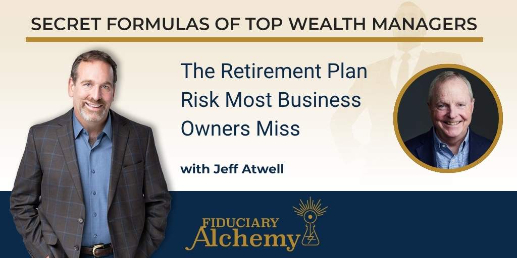 Jeff Atwell Fiduciary Alchemy podcast episode artwork